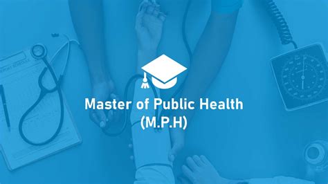 Master of Public Health .